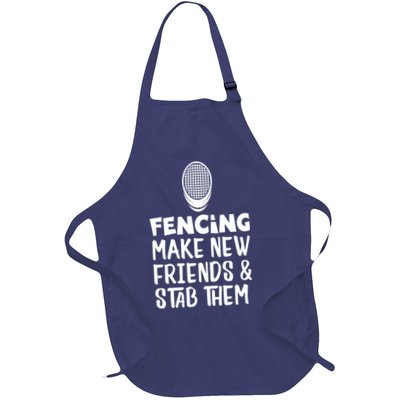 Fencing Make New Friends And Stab Them Fencing Apron