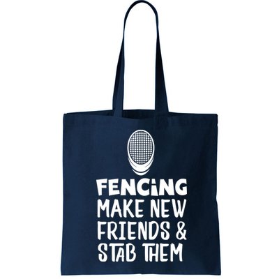 Fencing Make New Friends And Stab Them Fencing Bag