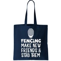 Fencing Make New Friends And Stab Them Fencing Bag