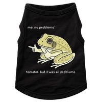 Frog Me No Problemo Narrator But It Was All Problemo Doggie Tank