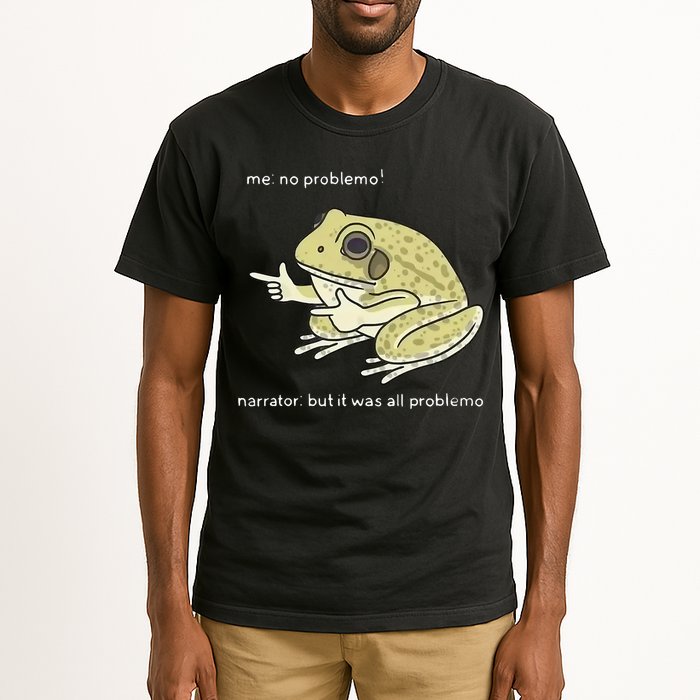 Frog Me No Problemo Narrator But It Was All Problemo Tall T-Shirt