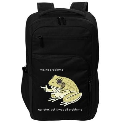 Frog Me No Problemo Narrator But It Was All Problemo Impact Tech Backpack