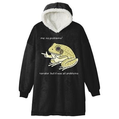Frog Me No Problemo Narrator But It Was All Problemo Hooded Wearable Blanket