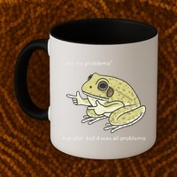 Frog Me No Problemo Narrator But It Was All Problemo Mug