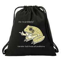 Frog Me No Problemo Narrator But It Was All Problemo Drawstring Bag