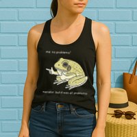 Frog Me No Problemo Narrator But It Was All Problemo Womens Tank Top