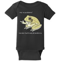Frog Me No Problemo Narrator But It Was All Problemo Baby Bodysuit