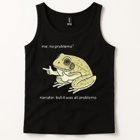 Frog Me No Problemo Narrator But It Was All Problemo Tank Top
