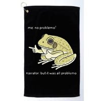 Frog Me No Problemo Narrator But It Was All Problemo Golf Towel