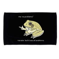 Frog Me No Problemo Narrator But It Was All Problemo Microfiber Hand Towel