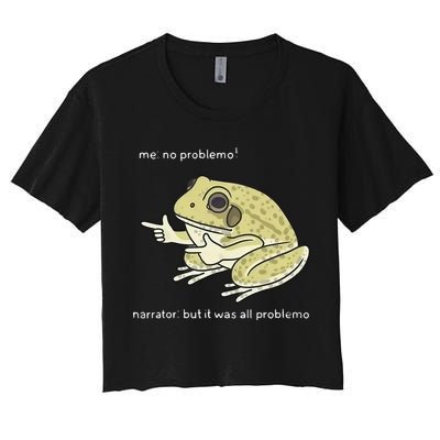 Frog Me No Problemo Narrator But It Was All Problemo Crop Top