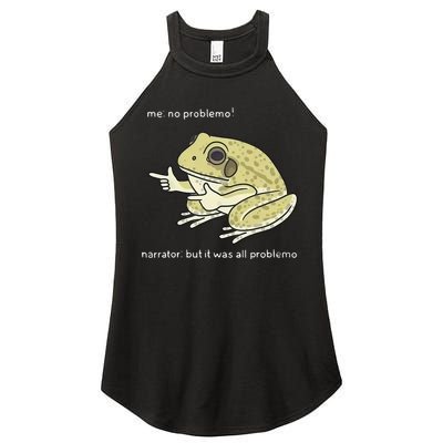Frog Me No Problemo Narrator But It Was All Problemo Women's Perfect Tri Rocker Tank