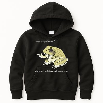 Frog Me No Problemo Narrator But It Was All Problemo Kids Hoodie