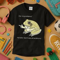Frog Me No Problemo Narrator But It Was All Problemo Kids T-Shirt