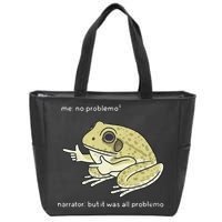 Frog Me No Problemo Narrator But It Was All Problemo Zip Tote Bag