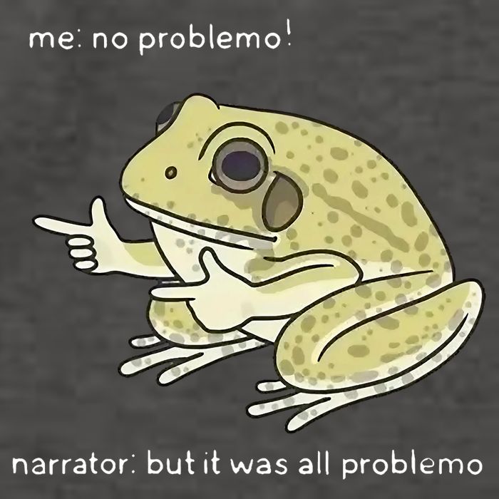 Frog Me No Problemo Narrator But It Was All Problemo Vector Backpack
