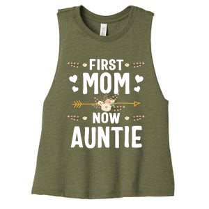 First Mom Now Auntie Mothers Day Funny Gift New Auntie Great Gift Women's Racerback Cropped Tank