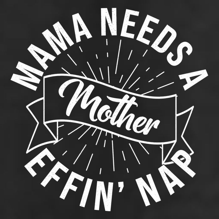 Funny Mama Needs A Mother Effin Nap Mothers Day 11oz C Handle Ceramic Mug