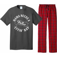 Funny Mama Needs A Mother Effin Nap Mothers Day Pajama Set