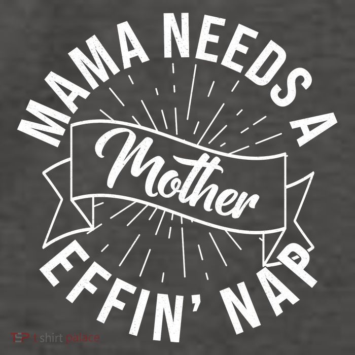 Funny Mama Needs A Mother Effin Nap Mothers Day Vector Backpack