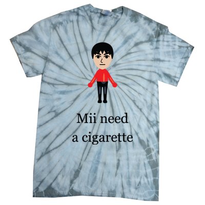 Funny Mii Need A Cigarette Tie-Dye T-Shirt