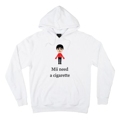 Funny Mii Need A Cigarette Hoodie