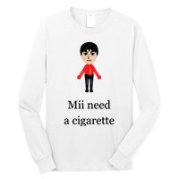 Funny Mii Need A Cigarette Long Sleeve Shirt