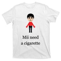 Funny Mii Need A Cigarette T-Shirt