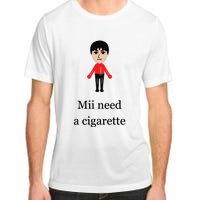 Funny Mii Need A Cigarette Adult ChromaSoft Performance T-Shirt