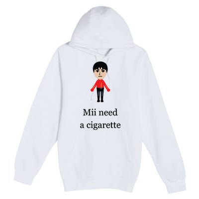 Funny Mii Need A Cigarette Premium Pullover Hoodie