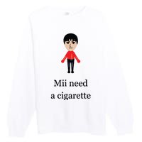 Funny Mii Need A Cigarette Premium Crewneck Sweatshirt