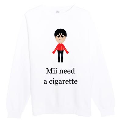 Funny Mii Need A Cigarette Premium Crewneck Sweatshirt