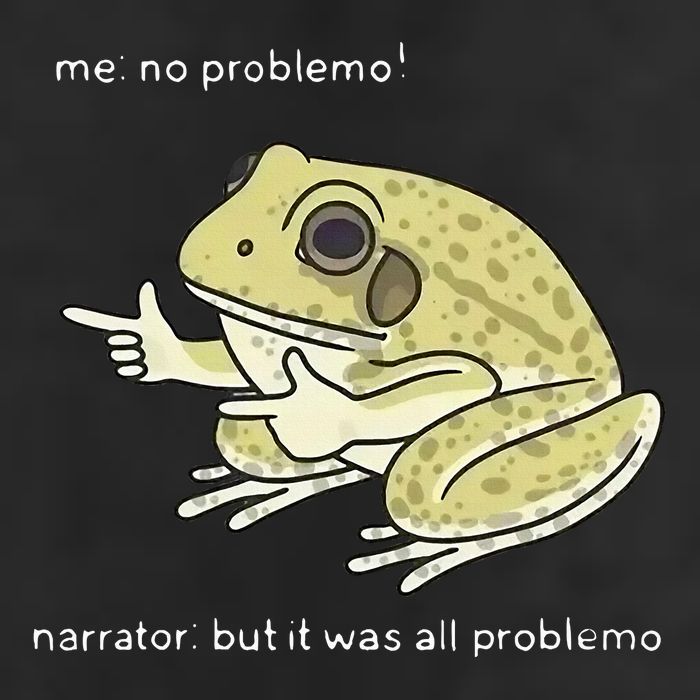 Frog Me No Problemo Narrator But It Was All Problemo Cool Comfort Performance Bucket Hat