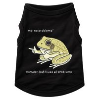 Frog Me No Problemo Narrator But It Was All Problemo Doggie Tank