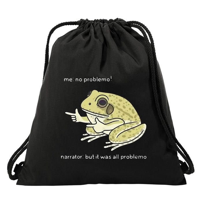 Frog Me No Problemo Narrator But It Was All Problemo Drawstring Bag