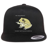 Frog Me No Problemo Narrator But It Was All Problemo Flat Bill Trucker Hat