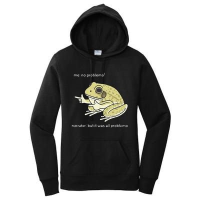 Frog Me No Problemo Narrator But It Was All Problemo Women's Pullover Hoodie
