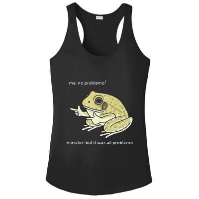 Frog Me No Problemo Narrator But It Was All Problemo Ladies PosiCharge Competitor Racerback Tank