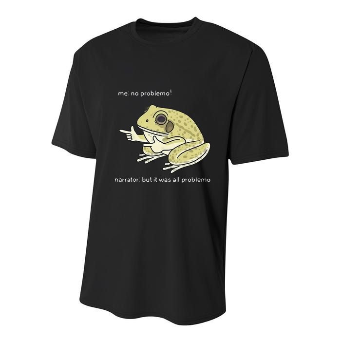 Frog Me No Problemo Narrator But It Was All Problemo Youth Performance Sprint T-Shirt