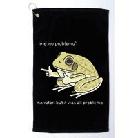 Frog Me No Problemo Narrator But It Was All Problemo Golf Towel