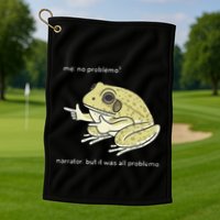 Frog Me No Problemo Narrator But It Was All Problemo Golf Towel