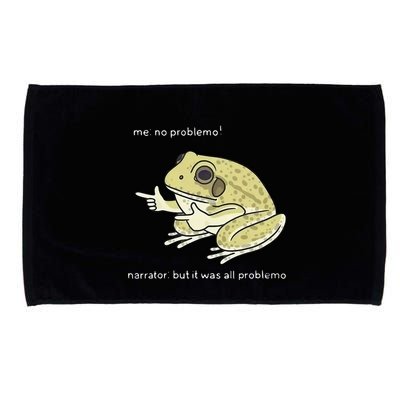 Frog Me No Problemo Narrator But It Was All Problemo Microfiber Hand Towel