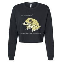 Frog Me No Problemo Narrator But It Was All Problemo Cropped Pullover Crew