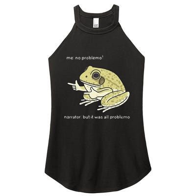Frog Me No Problemo Narrator But It Was All Problemo Women's Perfect Tri Rocker Tank