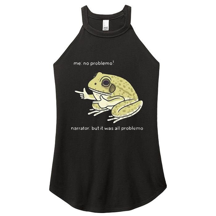 Frog Me No Problemo Narrator But It Was All Problemo Women's Perfect Tri Rocker Tank