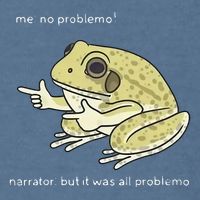 Frog Me No Problemo Narrator But It Was All Problemo Garment-Dyed Sweatshirt