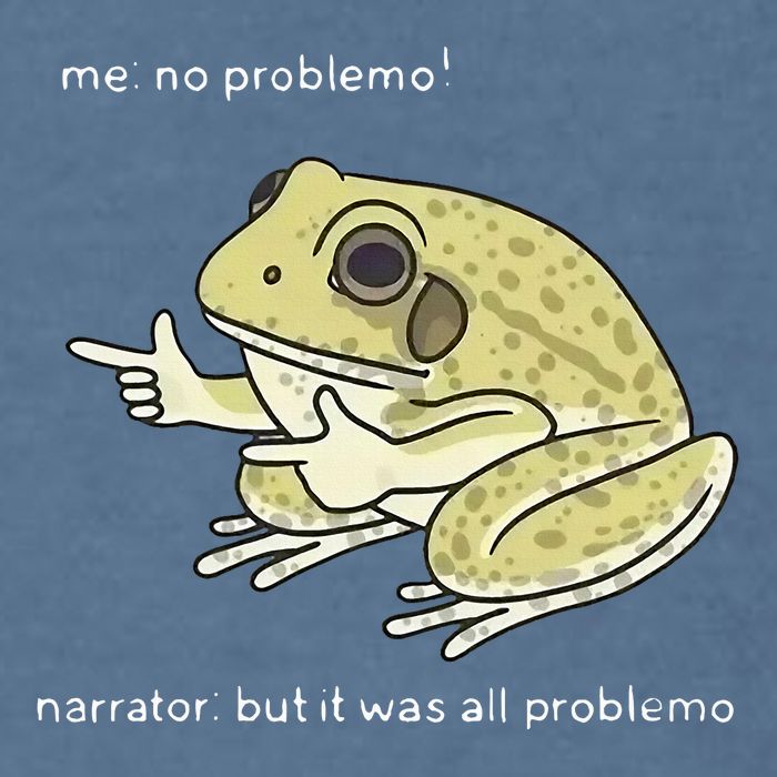 Frog Me No Problemo Narrator But It Was All Problemo Garment-Dyed Sweatshirt
