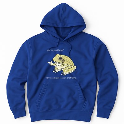 Frog Me No Problemo Narrator But It Was All Problemo Hoodie