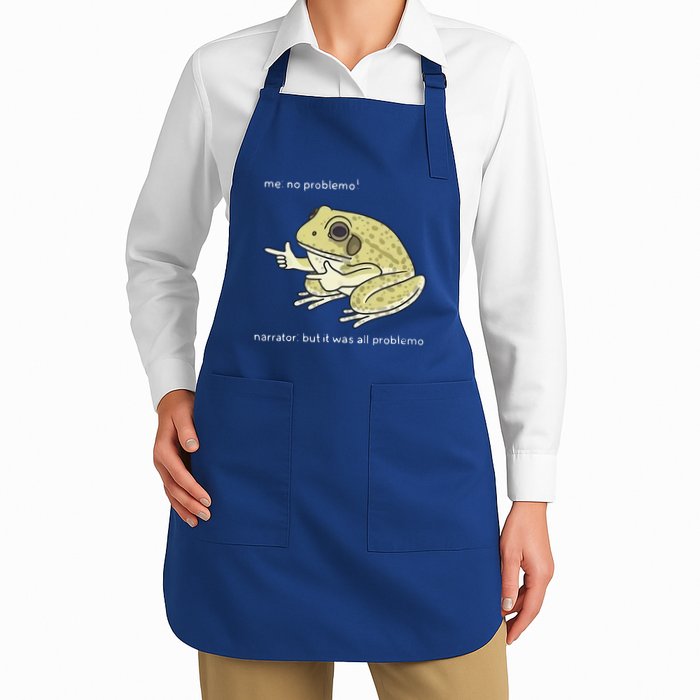 Frog Me No Problemo Narrator But It Was All Problemo Full-Length Apron With Pockets