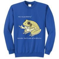 Frog Me No Problemo Narrator But It Was All Problemo Sweatshirt
